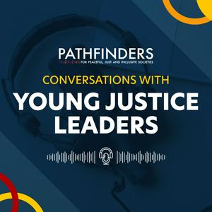 Conversations with Young Justice Leaders
