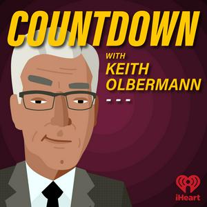 Listen to Countdown with Keith Olbermann in the App