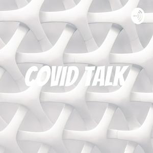 COVID talk