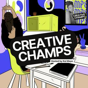 Listen to Creative Champs in the App