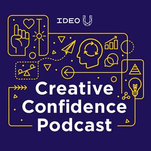 Listen to Creative Confidence Podcast in the App