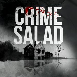 Listen to Crime Salad in the App