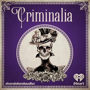 Listen to Criminalia in the App