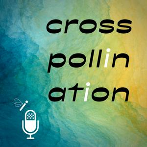 Cross Pollination