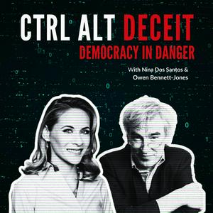 Listen to CTRL ALT DECEIT: Democracy in Danger in the App