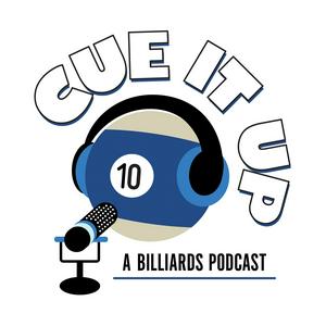 Cue It Up; A Billiards Podcast