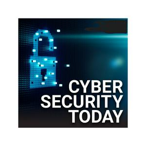 Listen to Cybersecurity Today in the App