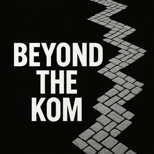 Beyond The KOM - Podcast