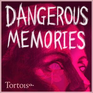 Listen to Dangerous Memories in the App