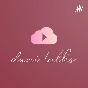 Dani Talks