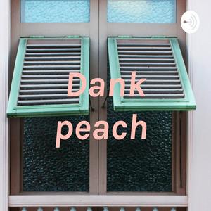 Dank peach