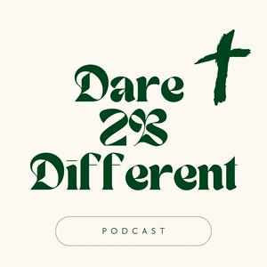 Listen to Dare 2B Different in the App