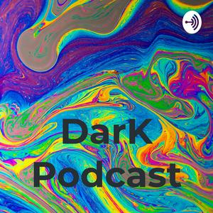 DarK Podcast