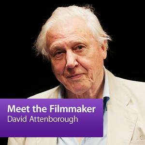 Listen to David Attenborough: Meet the Filmmaker in the App