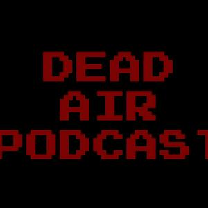 Dead Air Podcast
