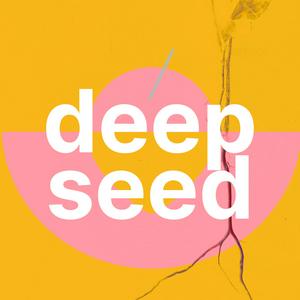 Listen to Deep Seed - Regenerative Agriculture in the App