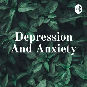 Depression And Anxiety