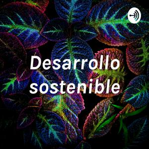 Desarrollo sostenible