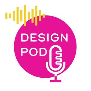 Listen to DESIGN POD in the App