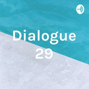 Dialogue 29
