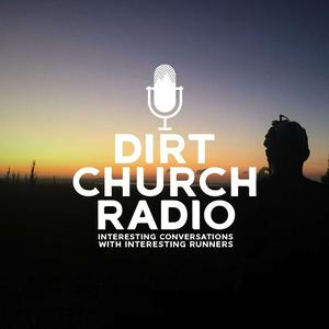 Listen to Dirt Church Radio Trail Running in the App