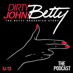 Listen to Dirty John Season 2: The Podcast in the App