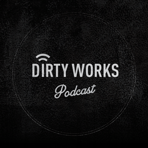 Dirty Works - DIRTY WORKS
