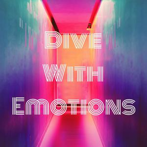 Dive With Emotions