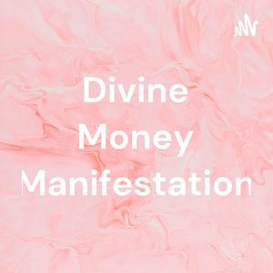 Divine Money Manifestation