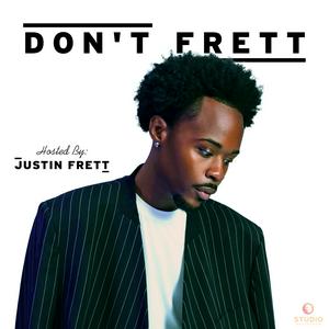 Listen to Don’t Frett in the App