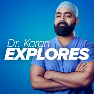 Listen to Dr Karan Explores in the App