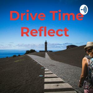 Drive Time Reflect