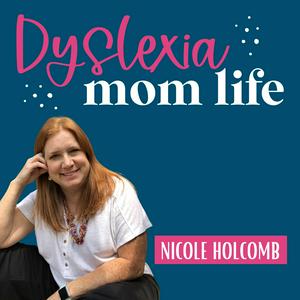 Dyslexia Mom Life™ |  Dyslexia Education, Parenting Tips, Advocacy