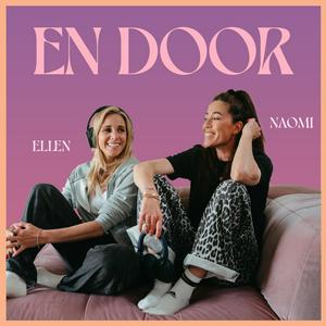 Listen to EN door met Ellen & Naomi in the App