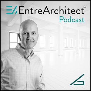 Listen to EntreArchitect Podcast with Mark R. LePage in the App