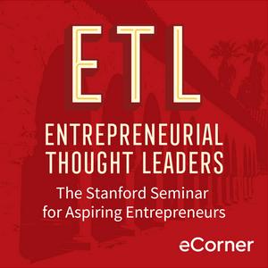 Listen to Entrepreneurial Thought Leaders (ETL) in the App