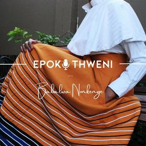 Listen to Epokothweni with Babalwa Nonkenge in the App