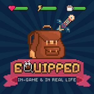 Equipped: In-Game & In Real Life