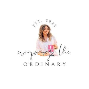 Escaping the Ordinary