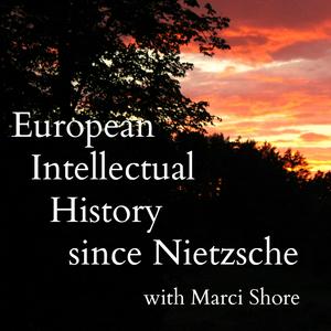 Listen to European Intellectual History since Nietzsche in the App