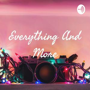 Everything And More