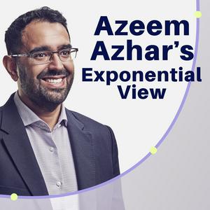 Listen to Azeem Azhar's Exponential View in the App