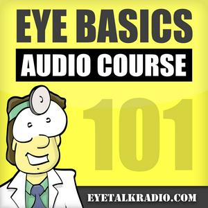 Listen to Eye Basics 101 - Ophthalmology and Optometry Review in the App