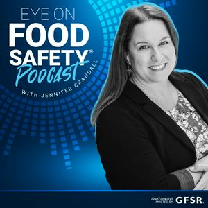 Eye on Food Safety Podcast