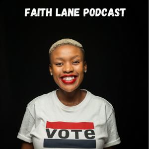 Listen to Faith Lane Podcast in the App