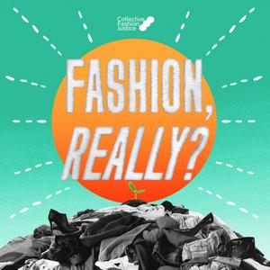 Listen to Fashion, Really? in the App