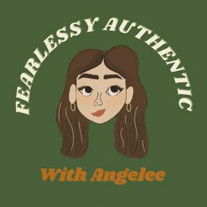 Fearlessly Authentic with Angelee