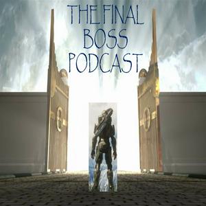 Final Boss Podcast