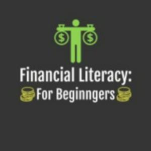 Financial Literacy For Beginners