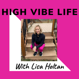 High Vibe Life